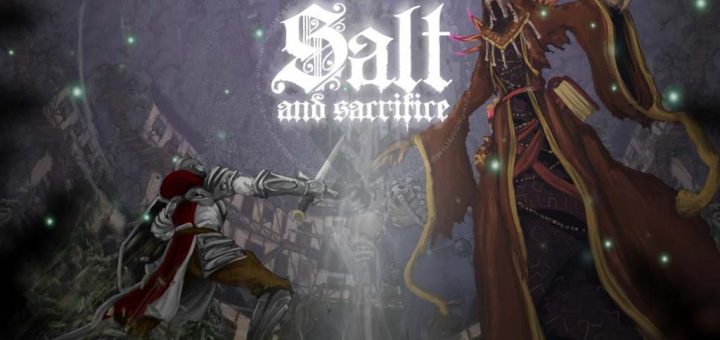Salt and Sacrifice Begins the Hunt May 10