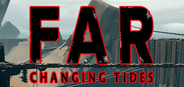 FAR Changing Tides Review title
