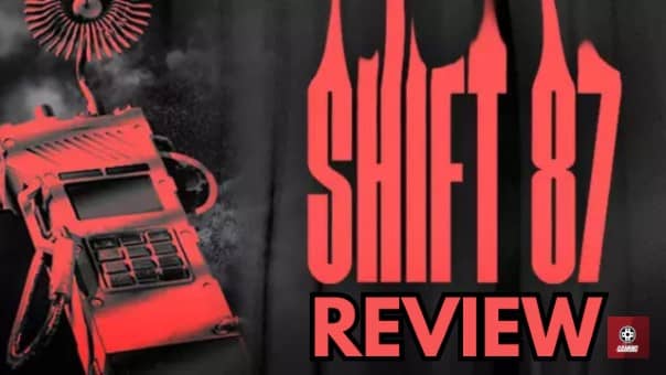 Shift 87 Review