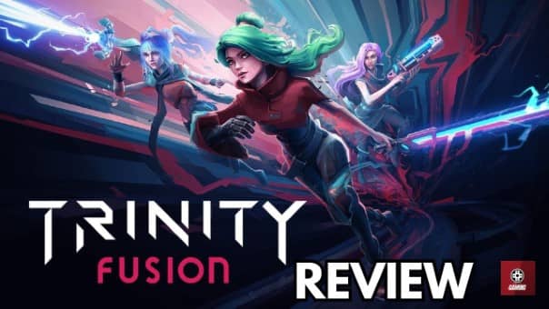Trinity Fusion Review