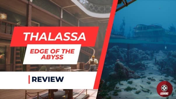Thalassa Edge of the Abyss Review