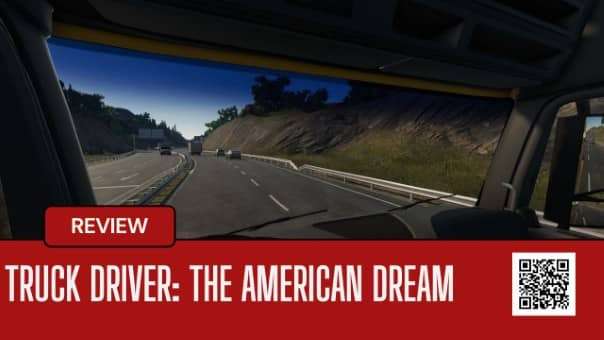 Cover image of Truck Driver: The American Dream Nintendo Switch Review, showcasing key visuals from the game.