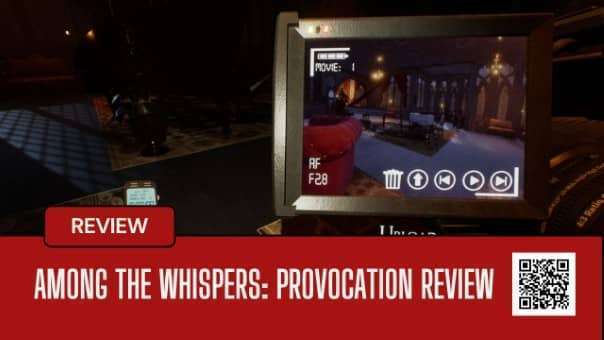 A captivating scene from the Among The Whispers: Provocation review, highlighting its eerie ghost-hunting mechanics.