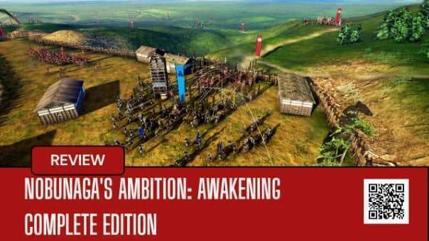 A tactical battle scene from the NOBUNAGA’S AMBITION: Awakening Complete Edition review, capturing its strategic depth.