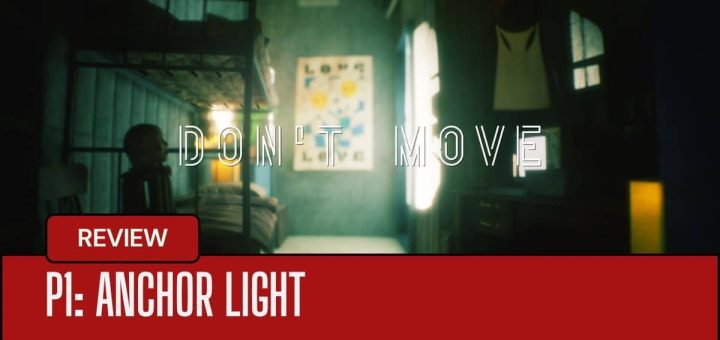 A tense bedroom scene from P1 Anchor Light featuring a creepy doll and a glowing "Don't Move" warning.