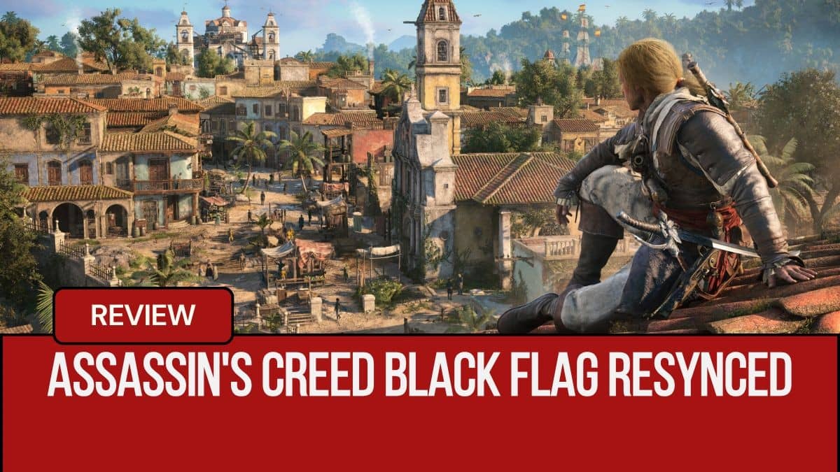 Edward Kenway Returns: The Black Flag Resynced Review